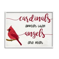 Kardinali se pojavljuju kada su anđeli u blizini simpatične fraze uokvirene slikama, umjetničkim gravurama